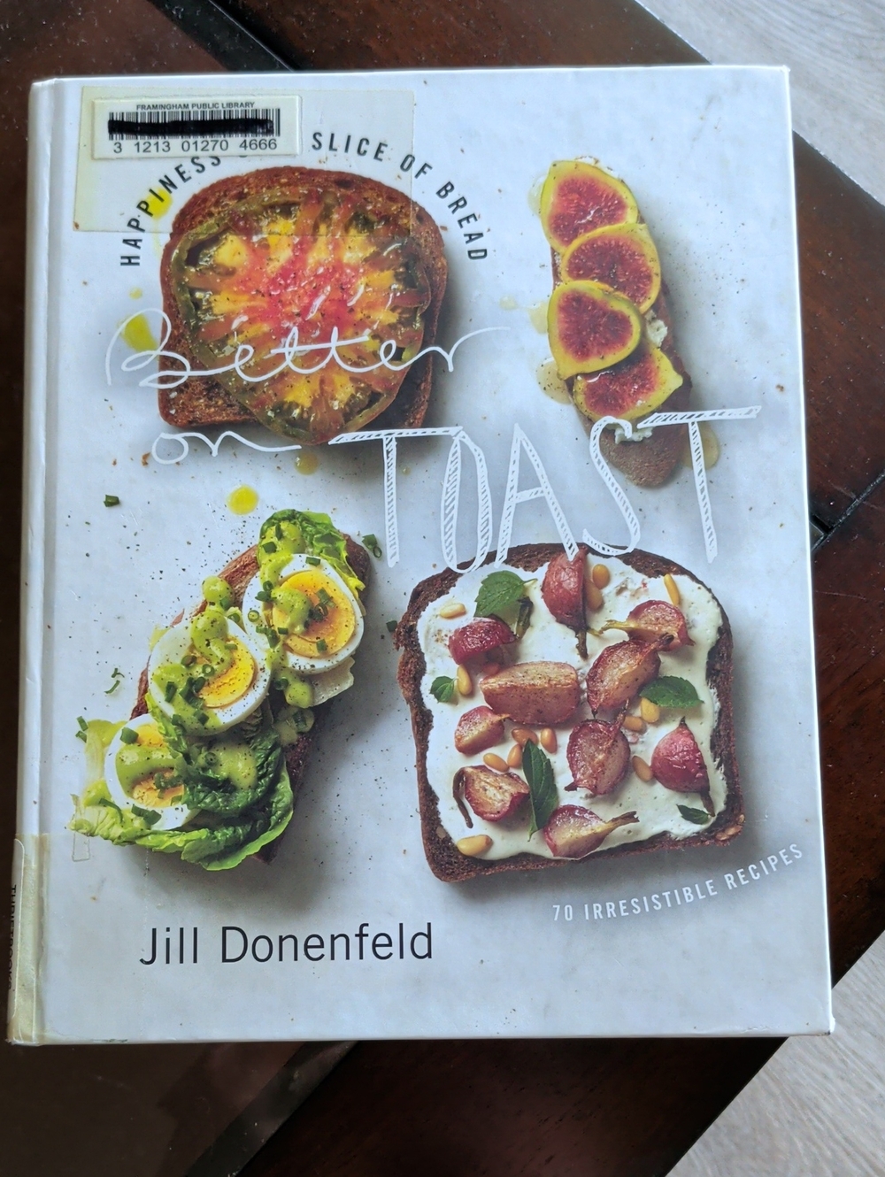 Better on Toast Cookbook by Jill Donenfeld